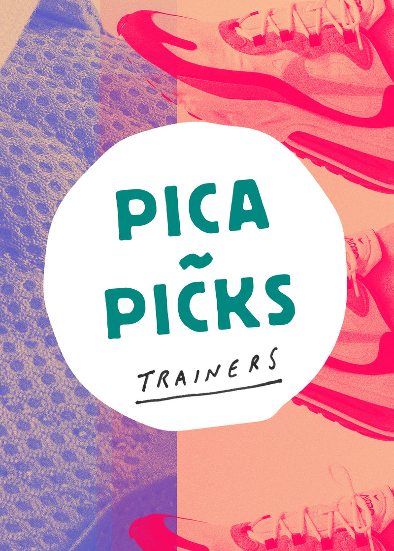 Pica~Picks: Trainers