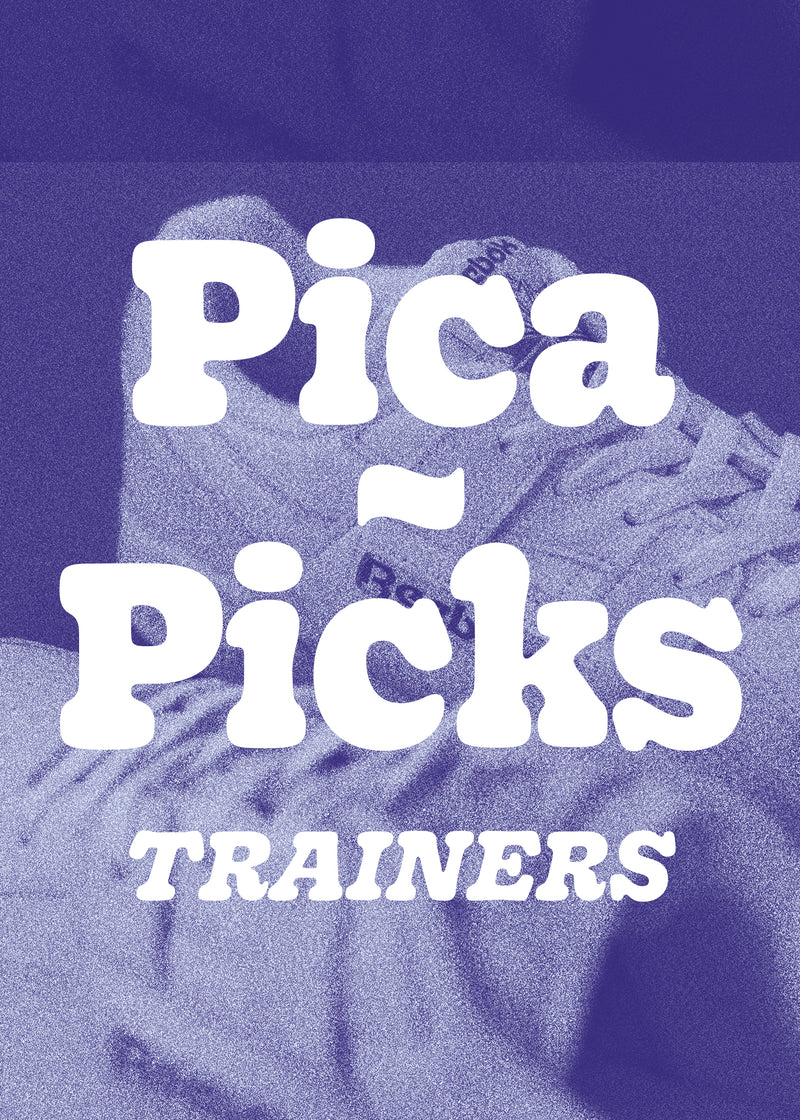 Pica~Picks: Trainers